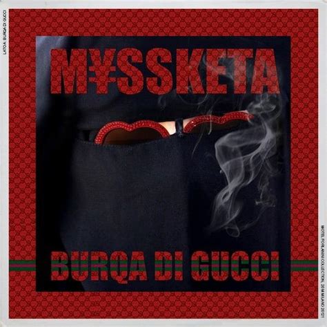 voglio il burqa di gucci|M¥SS KETA – BURQA DI GUCCI Lyrics .